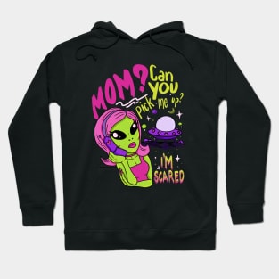 Can you pick me up? I'm Scared Hoodie